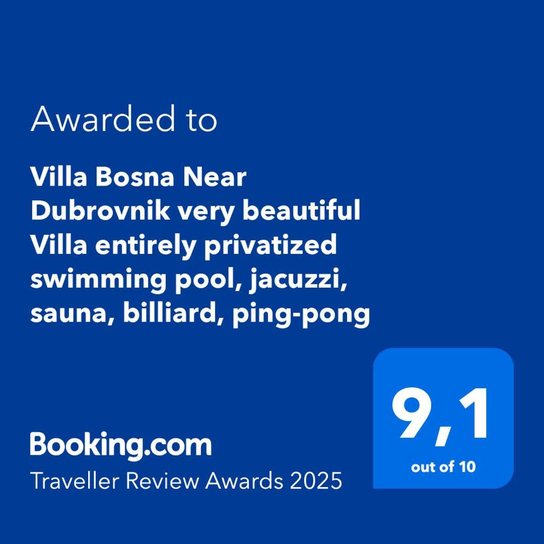 Villa Bosna Near Dubrovnik Very Beautiful Villa Entirely Privatized Swimming Pool, Jacuzzi, Sauna, Billiard, Ping-Pong Ivanica Dış mekan fotoğraf